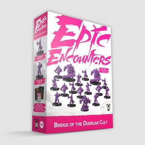 Epic Encounters - Bridge of the Duergar Cult