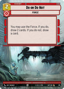 Do or Do Not (915) (Hyperspace Foil) (915) [Legends of the Force]