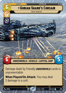Gorian Shard's Corsair - Pirate Warship (460) (Hyperspace) (460) [Ashes of the Empire]