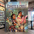 Coyote and Crow Role Playing Game Core Rulebook