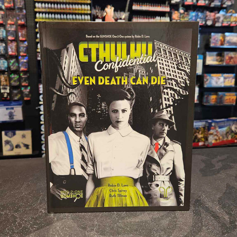 Cthulhu Confidential - Even Death Can Die