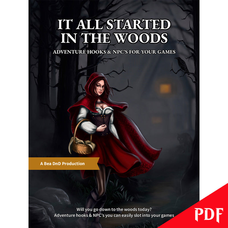 It All Started In The Woods - Adventure Hooks & NPC's For Your Games - The PDF | Bea DnD Games