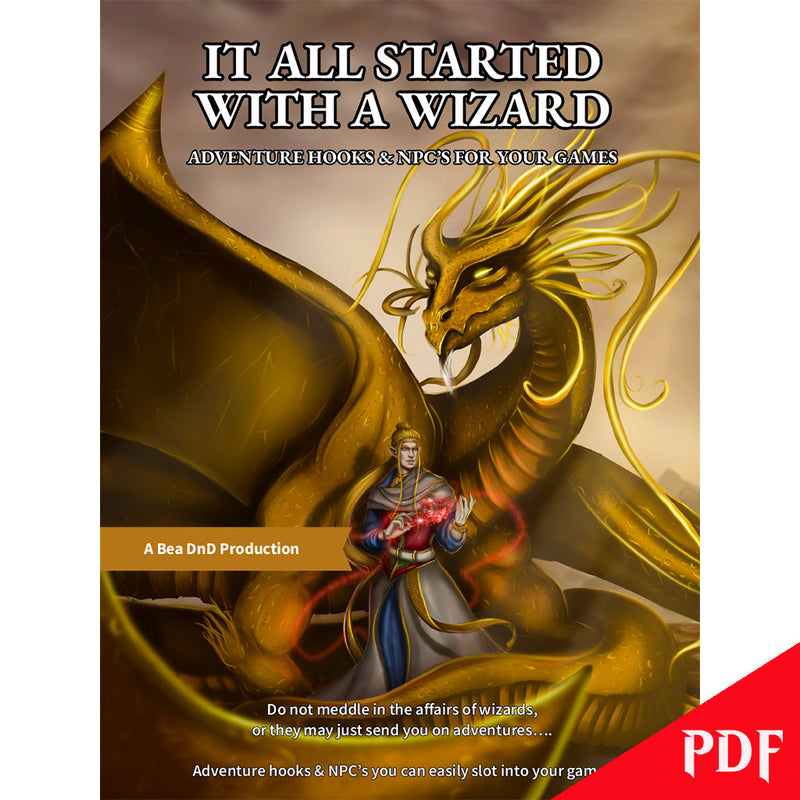 It All Started With A Wizard - Adventure Hooks & NPC's For Your Games - The PDF | Bea DnD Games