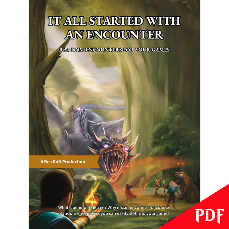 It All Started With An Encounter - 300 Encounters For Your Games - The PDF | Bea DnD Games