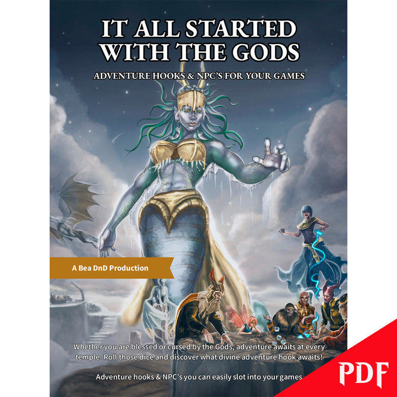 It All Started With The Gods - Adventure Hooks & NPC's For Your Games - The PDF | Bea DnD Games
