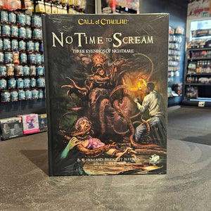 Call of Cthulhu RPG - No Time To Scream