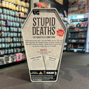 Stupid Deaths - Coffin Tin