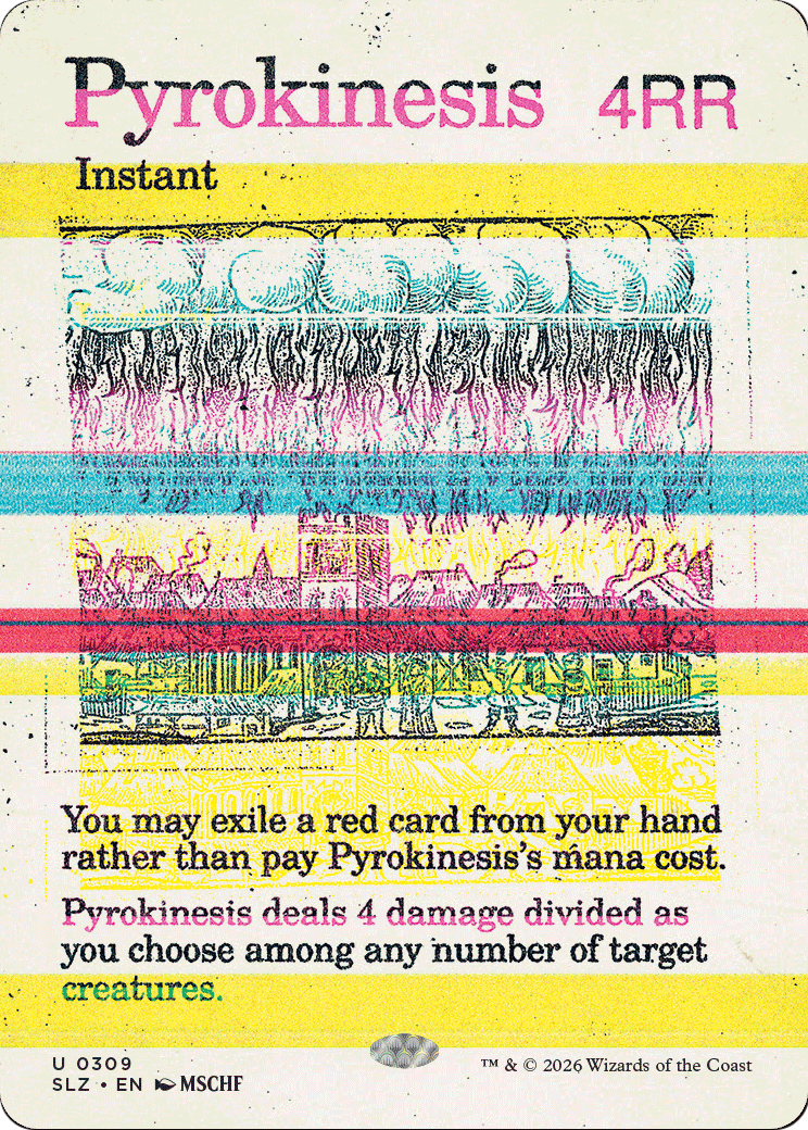Pyrokinesis (0309) [Secret Lair x MSCHF: The Zeta Set]