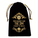 That's Why - Dice Bag