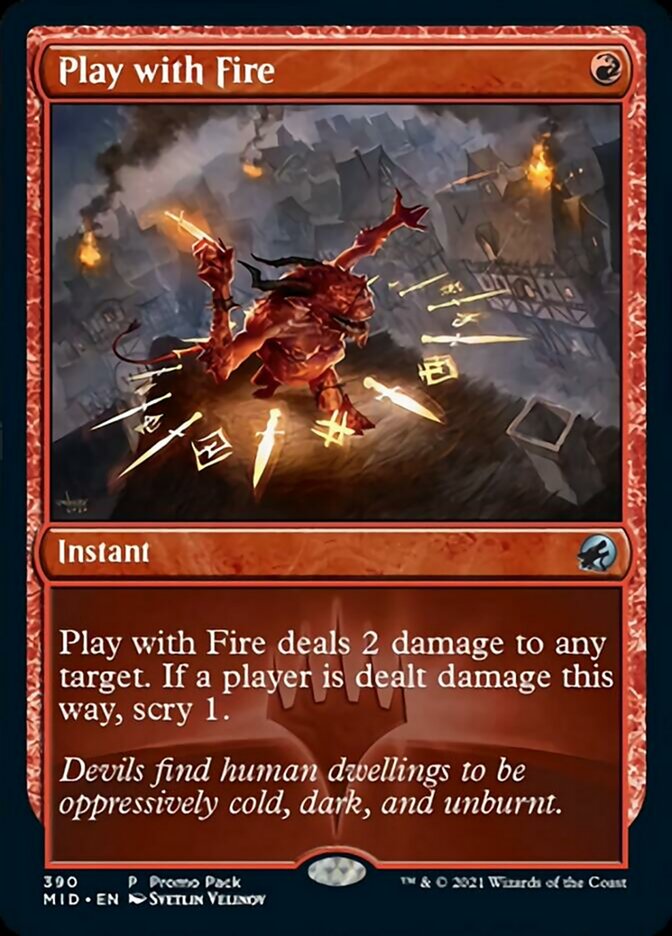 Play with Fire (Promo Pack) [Innistrad: Midnight Hunt Promos]