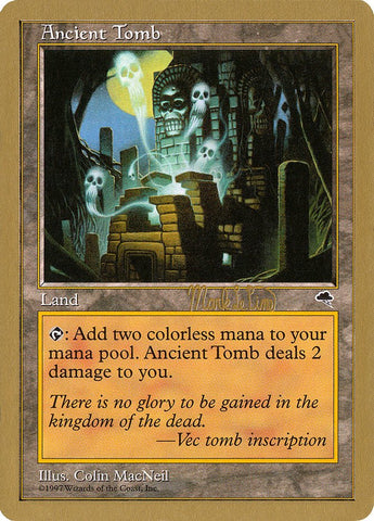 Ancient Tomb (Mark Le Pine) [World Championship Decks 1999] - Bea DnD Games