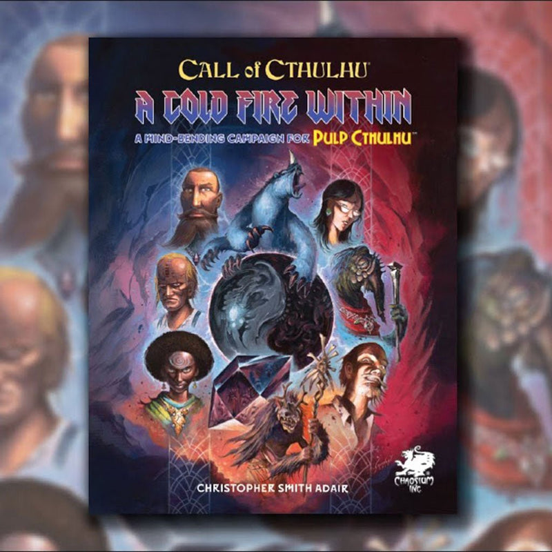 Call of Cthulhu - A Cold Fire Within, a mind bending campaign for Pulp Cthulhu - Bea DnD Games