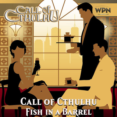 Call of Cthulhu - Fish in a Barrel - 22nd March 6.30pm ticket - Bea DnD Games