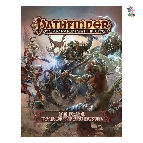 Pathfinder Belkzen Hold of the Orc Hordes Campaign Setting - Bea DnD Games