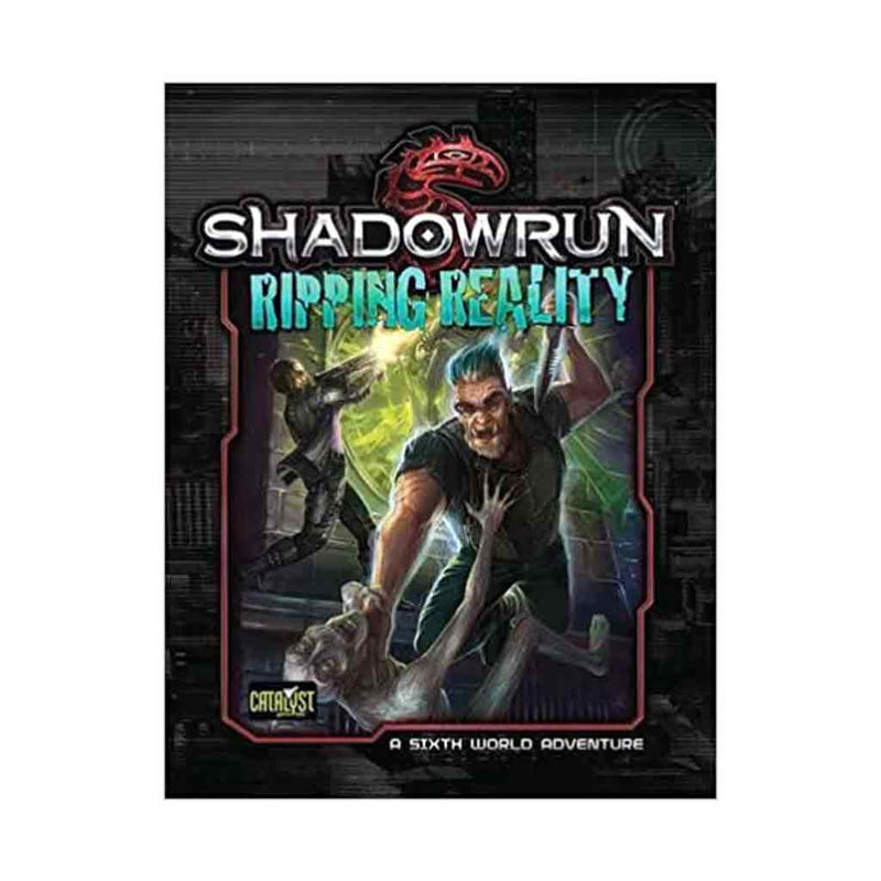 Shadowrun Sixth Edition Ripping Reality - Bea DnD Games